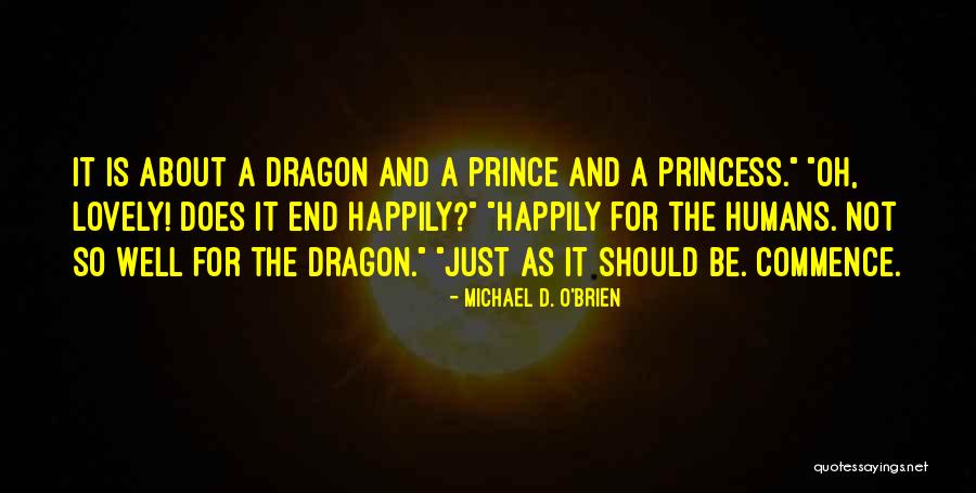 Dragon Prince Quotes By Michael D. O'Brien Dragon Prince Quotes By Michael D. O'Brien