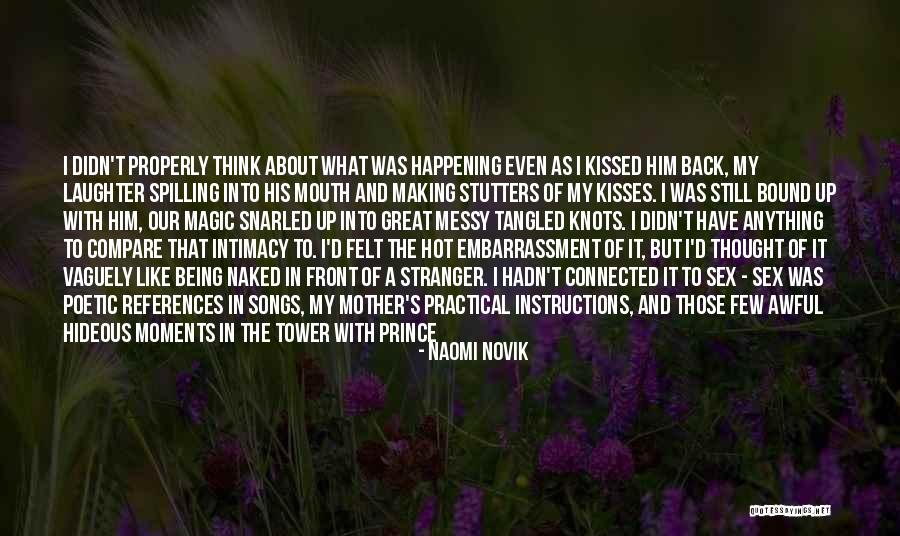 Dragon Prince Quotes By Naomi Novik Dragon Prince Quotes By Naomi Novik