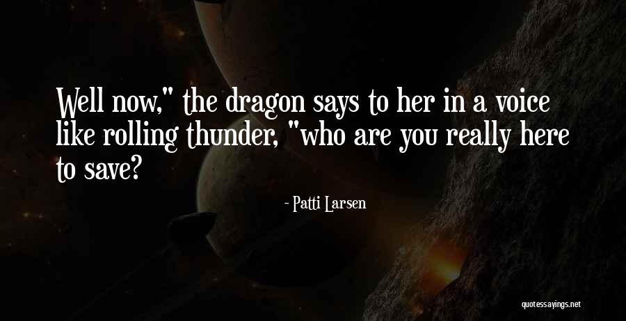 Dragon Prince Quotes By Patti Larsen Dragon Prince Quotes By Patti Larsen