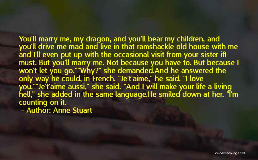 Dragon Quotes By Anne Stuart