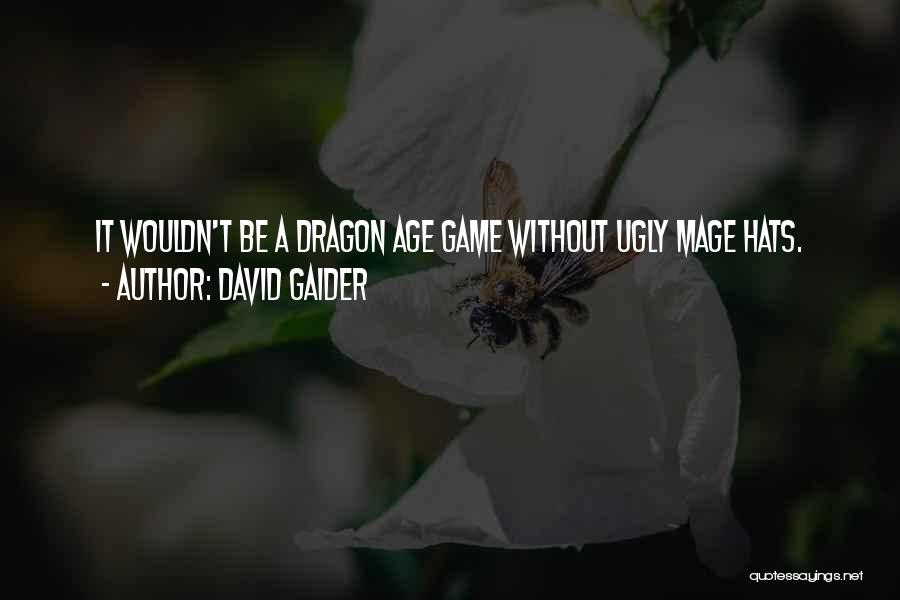 Dragon Quotes By David Gaider