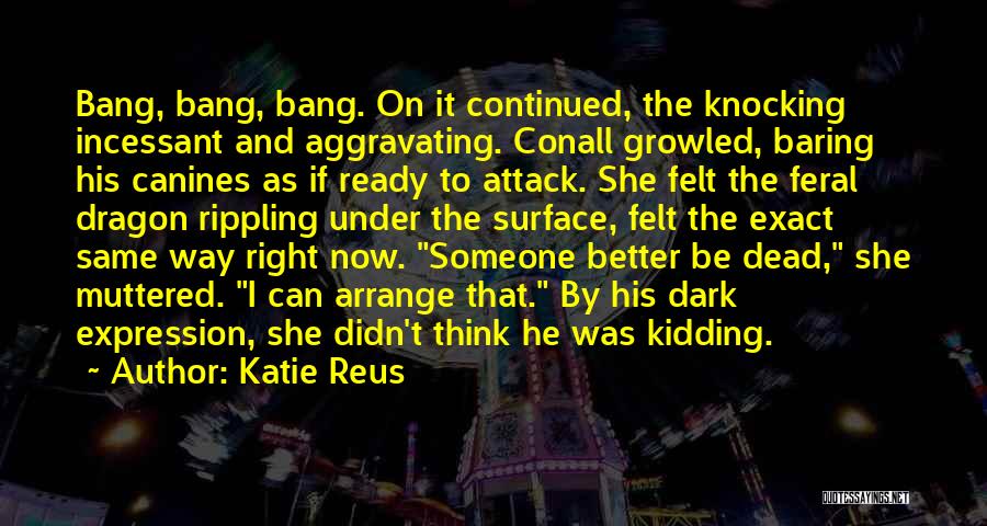 Dragon Quotes By Katie Reus