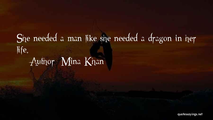 Dragon Quotes By Mina Khan