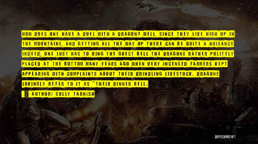 Dragon Quotes By Sully Tarnish