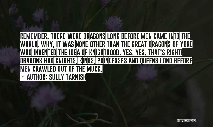 Dragon Quotes By Sully Tarnish