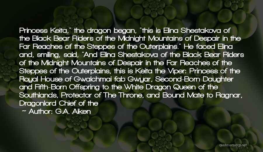 Dragon Riders Quotes By G.A. Aiken