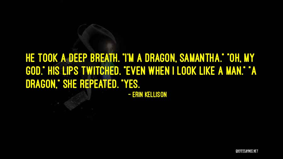 Dragon Romance Quotes By Erin Kellison Dragon Romance Quotes By Erin Kellison