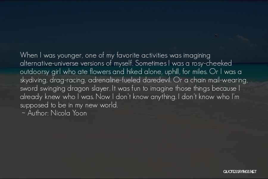 Dragon Slayer Quotes By Nicola Yoon