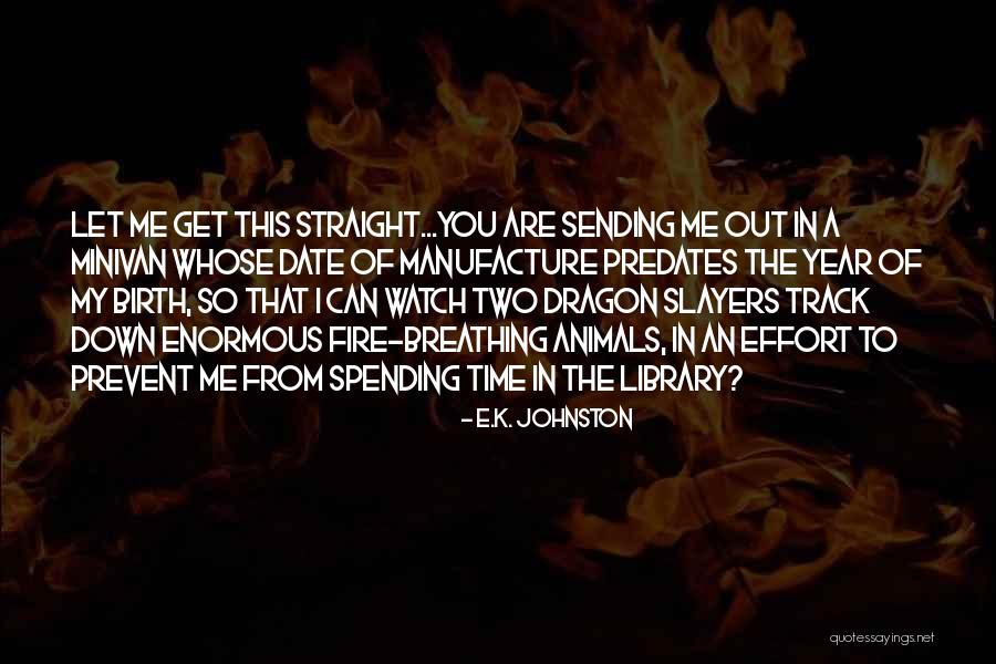 Dragon Watch 4 Quotes By E.K. Johnston Dragon Watch 4 Quotes By E.K. Johnston