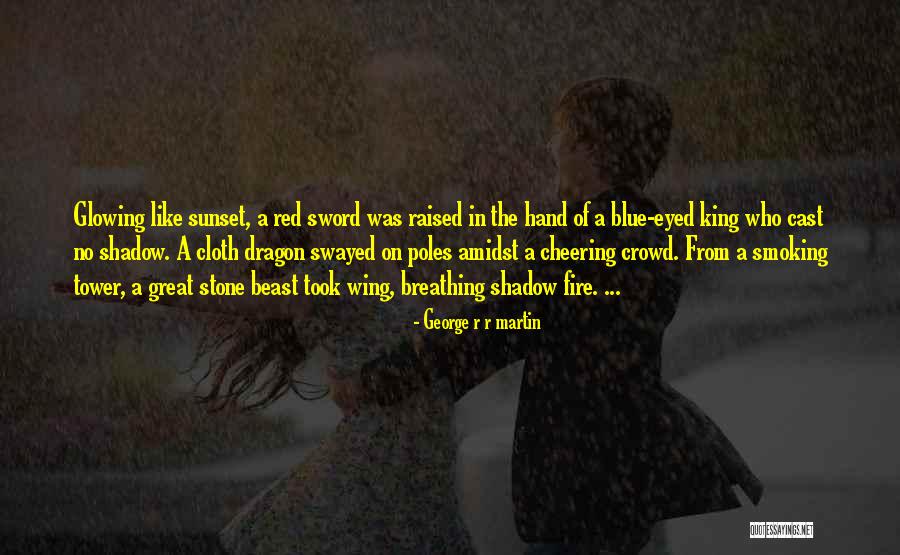 Dragon Wing Quotes By George R R Martin