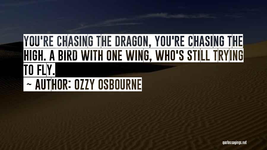 Dragon Wing Quotes By Ozzy Osbourne