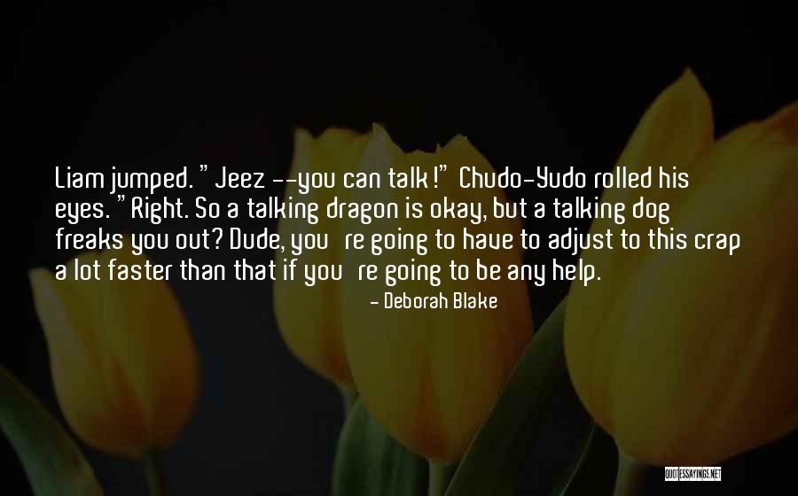 Dragon Witches Quotes By Deborah Blake Dragon Witches Quotes By Deborah Blake