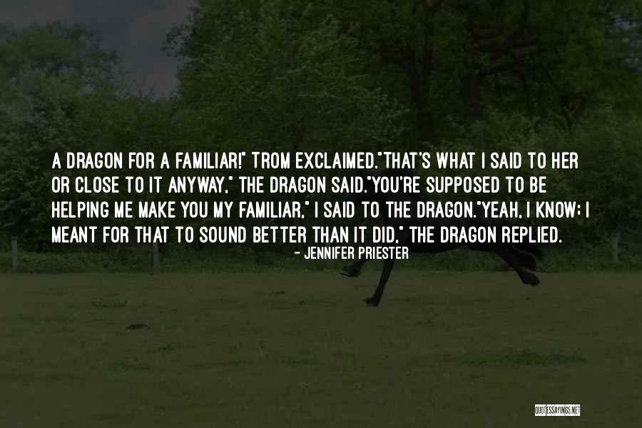 Dragon Witches Quotes By Jennifer Priester Dragon Witches Quotes By Jennifer Priester