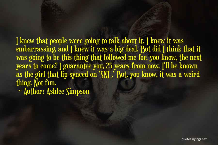 Dragonaut Bass Quotes By Ashlee Simpson