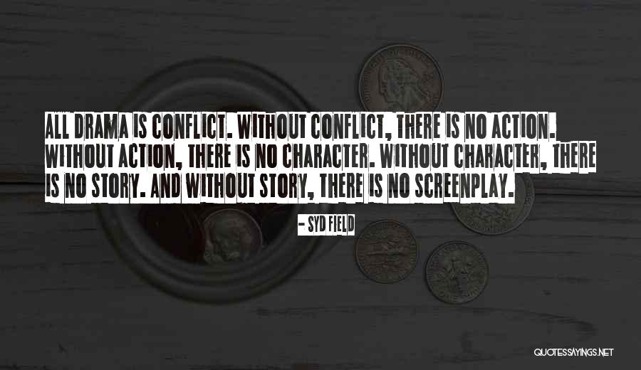Dragoneers Quotes By Syd Field Dragoneers Quotes By Syd Field