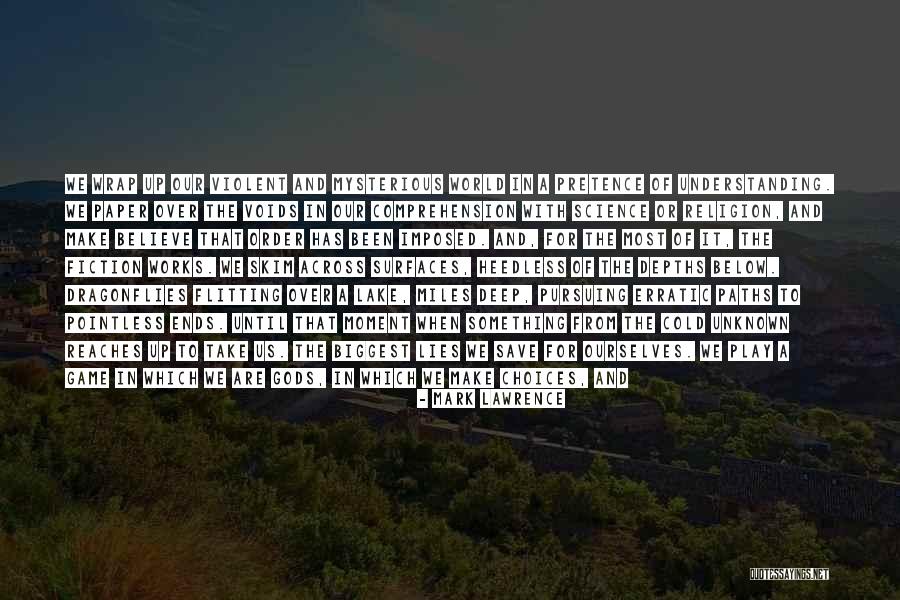 Dragonflies Quotes By Mark Lawrence Dragonflies Quotes By Mark Lawrence