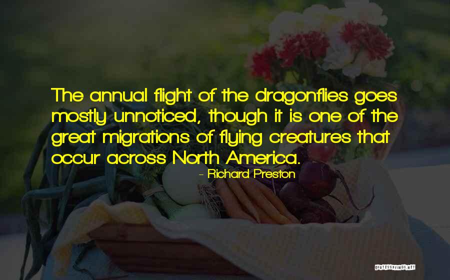 Dragonflies Quotes By Richard Preston Dragonflies Quotes By Richard Preston