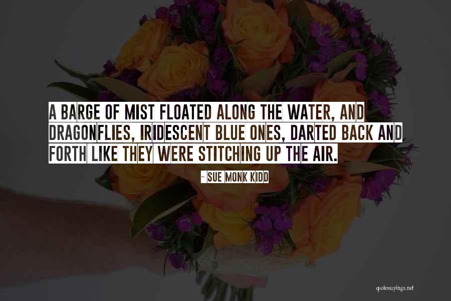 Dragonflies Quotes By Sue Monk Kidd Dragonflies Quotes By Sue Monk Kidd