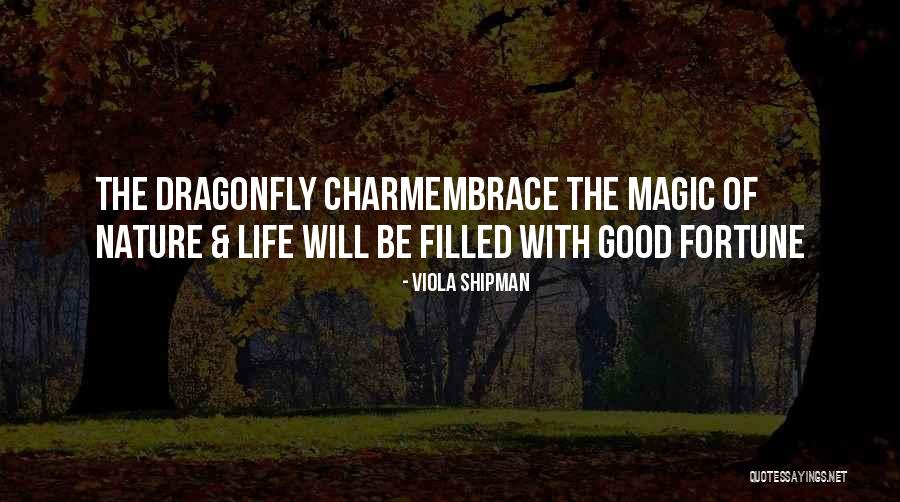Dragonflies Quotes By Viola Shipman Dragonflies Quotes By Viola Shipman