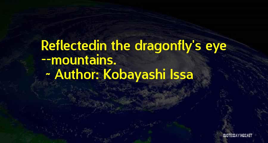 Dragonfly Quotes By Kobayashi Issa