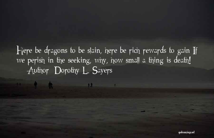 Dragons And Death Quotes By Dorothy L. Sayers