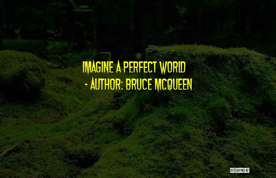 Dragons And Fairy Tales Quotes By Bruce McQueen