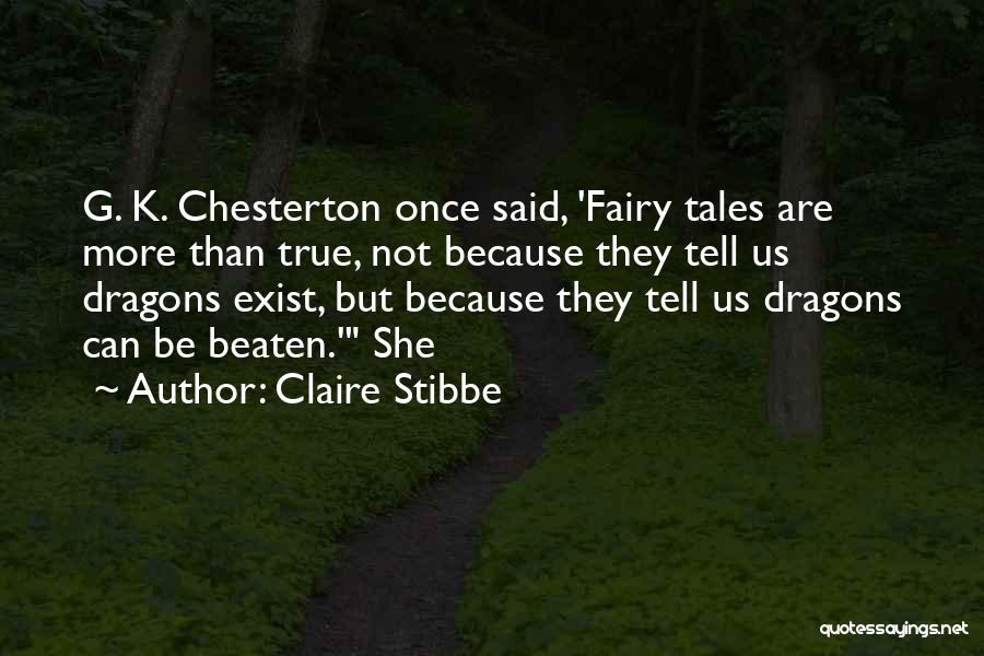 Dragons And Fairy Tales Quotes By Claire Stibbe