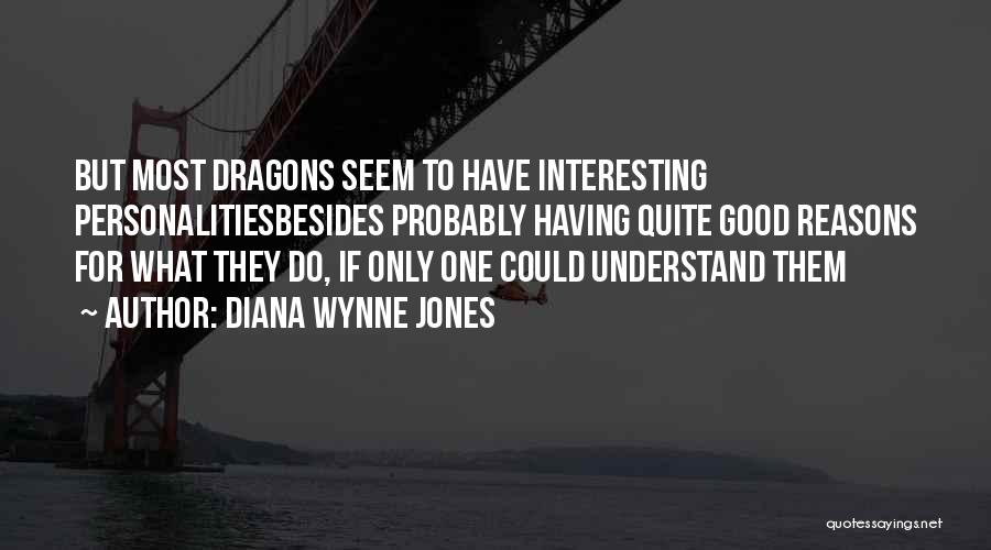 Dragons And Fairy Tales Quotes By Diana Wynne Jones