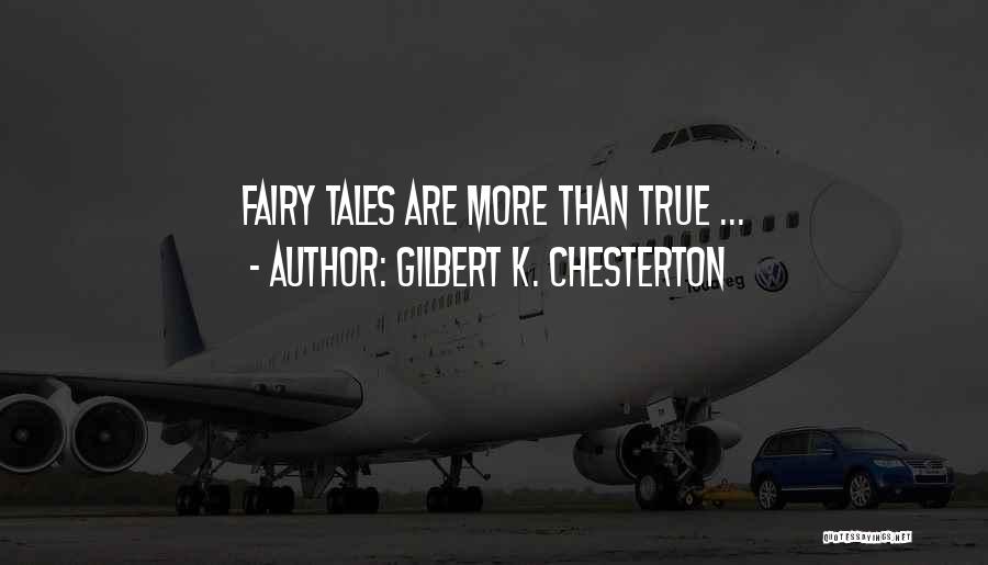 Dragons And Fairy Tales Quotes By Gilbert K. Chesterton