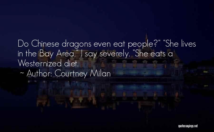 Dragons Chinese Quotes By Courtney Milan