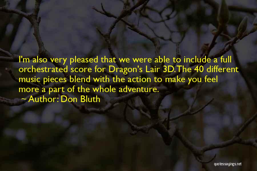 Dragon's Lair 2 Quotes By Don Bluth