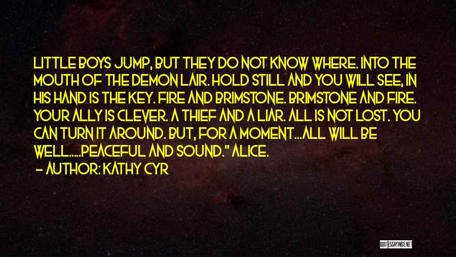 Dragon's Lair 2 Quotes By Kathy Cyr