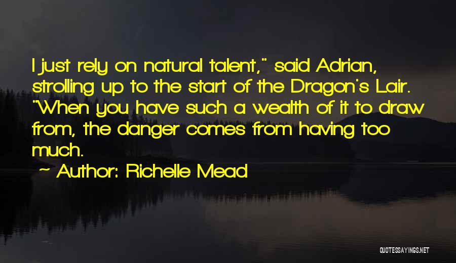 Dragon's Lair 2 Quotes By Richelle Mead