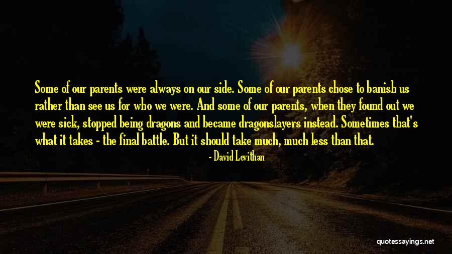 Dragonslayers Quotes By David Levithan Dragonslayers Quotes By David Levithan