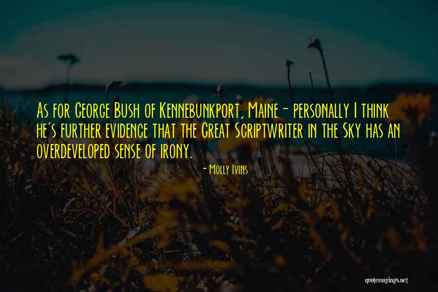 Dragusanu Quotes By Molly Ivins Dragusanu Quotes By Molly Ivins