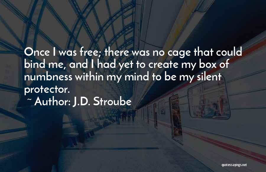 Drahokoupil Vojta Quotes By J.D. Stroube
