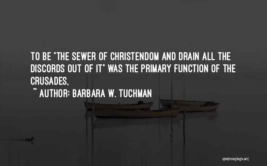 Drain Quotes By Barbara W. Tuchman