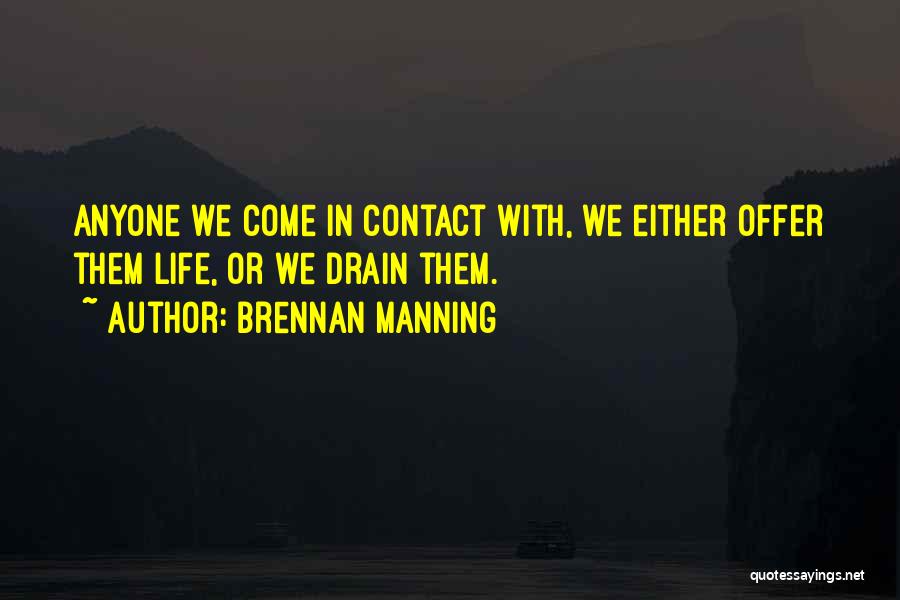 Drain Quotes By Brennan Manning