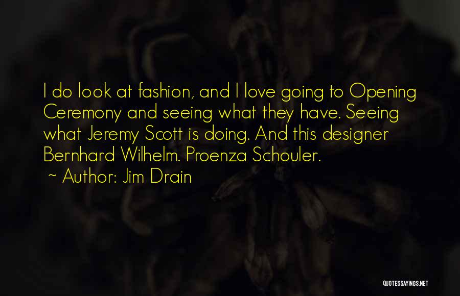 Drain Quotes By Jim Drain