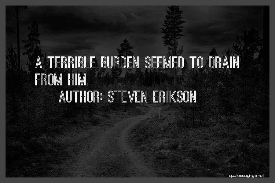 Drain Quotes By Steven Erikson