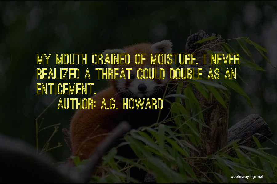 Drained Quotes By A.G. Howard