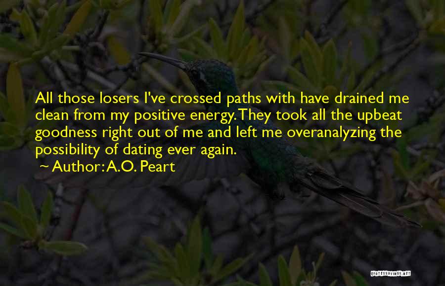 Drained Quotes By A.O. Peart