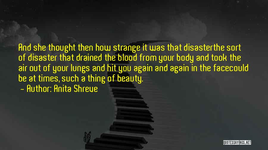 Drained Quotes By Anita Shreve