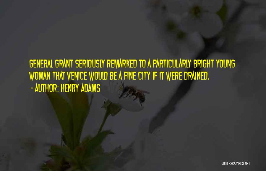 Drained Quotes By Henry Adams