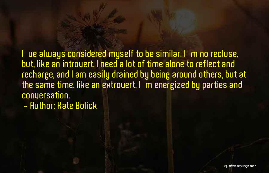 Drained Quotes By Kate Bolick