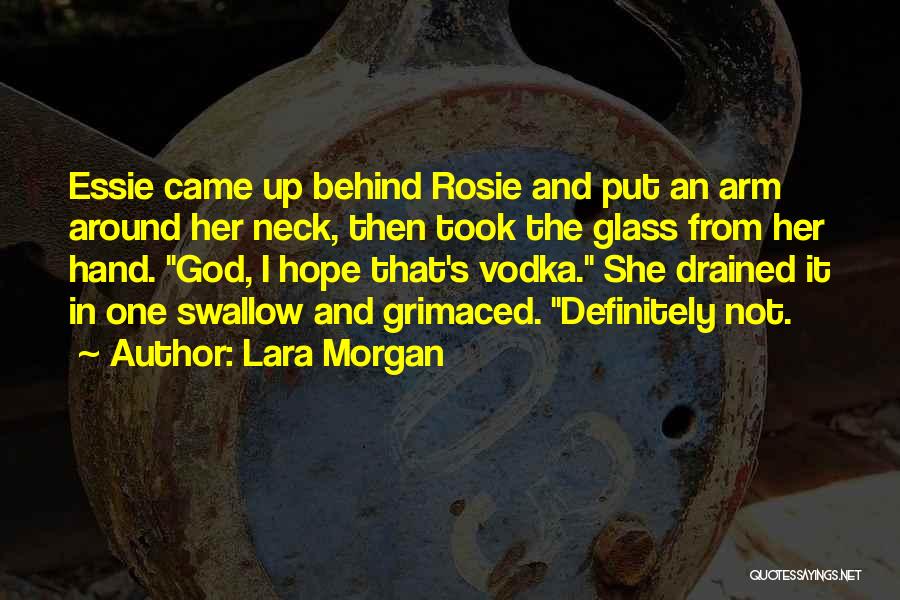 Drained Quotes By Lara Morgan