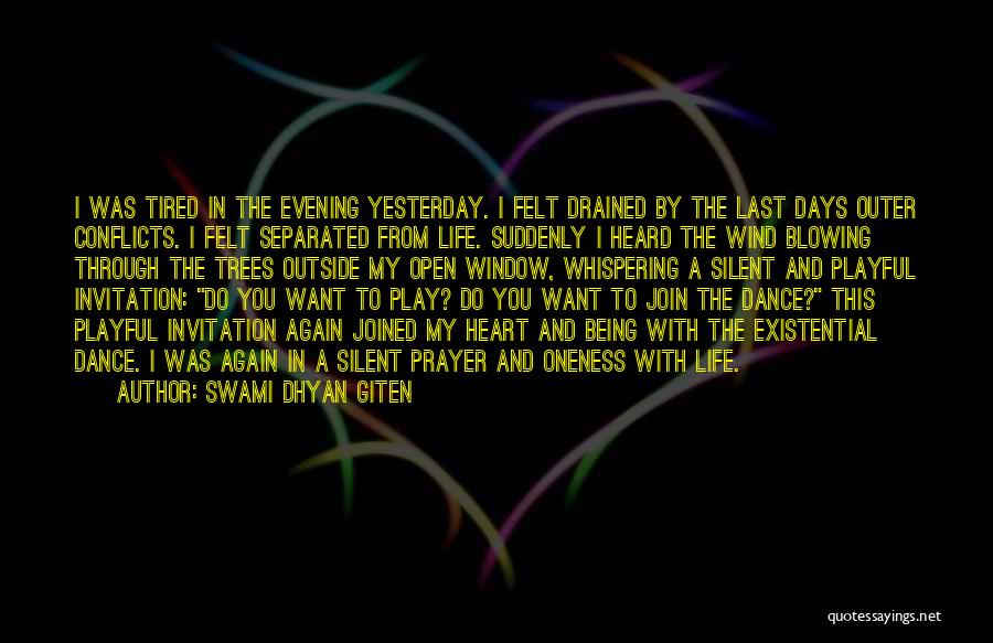 Drained Quotes By Swami Dhyan Giten