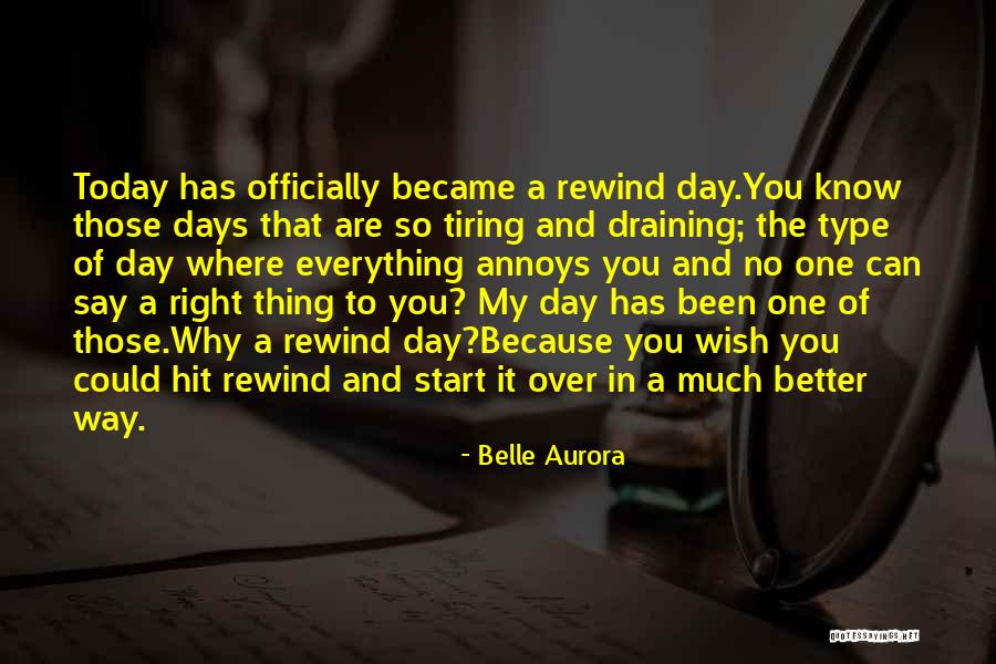 Draining Day Quotes By Belle Aurora Draining Day Quotes By Belle Aurora