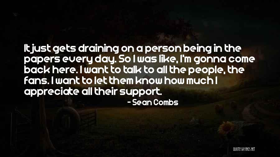 Draining Day Quotes By Sean Combs Draining Day Quotes By Sean Combs
