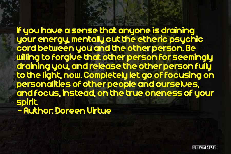 Draining Energy Quotes By Doreen Virtue
